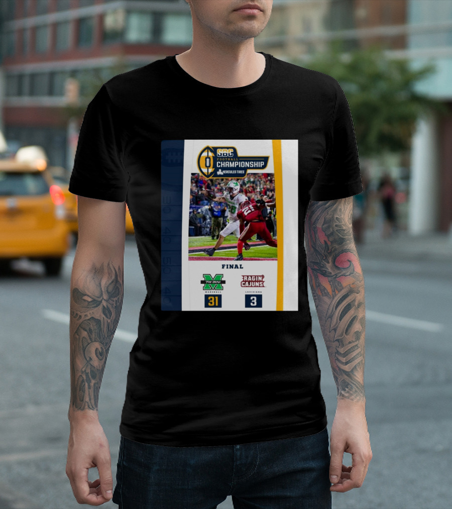 Final Marshall The Herd 31 Louisiana Ragin Cajuns 3 SBC Football Championship Game Hercules Tires T-Shirt