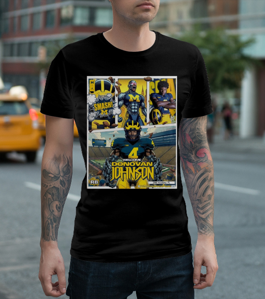 Michigan Wolverines Welcome Donovan Johnson Smash IMG Academy FL Signing Day Central RB #PROCESSOVERPROVE25 T-Shirt