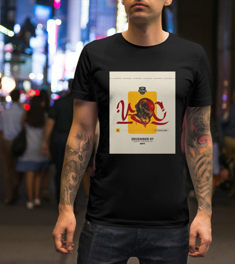 Las Vegas Bowl December 27 USC Trojans Vs Texas A&M Aggies 7:30 PM PT ESPN T-Shirt