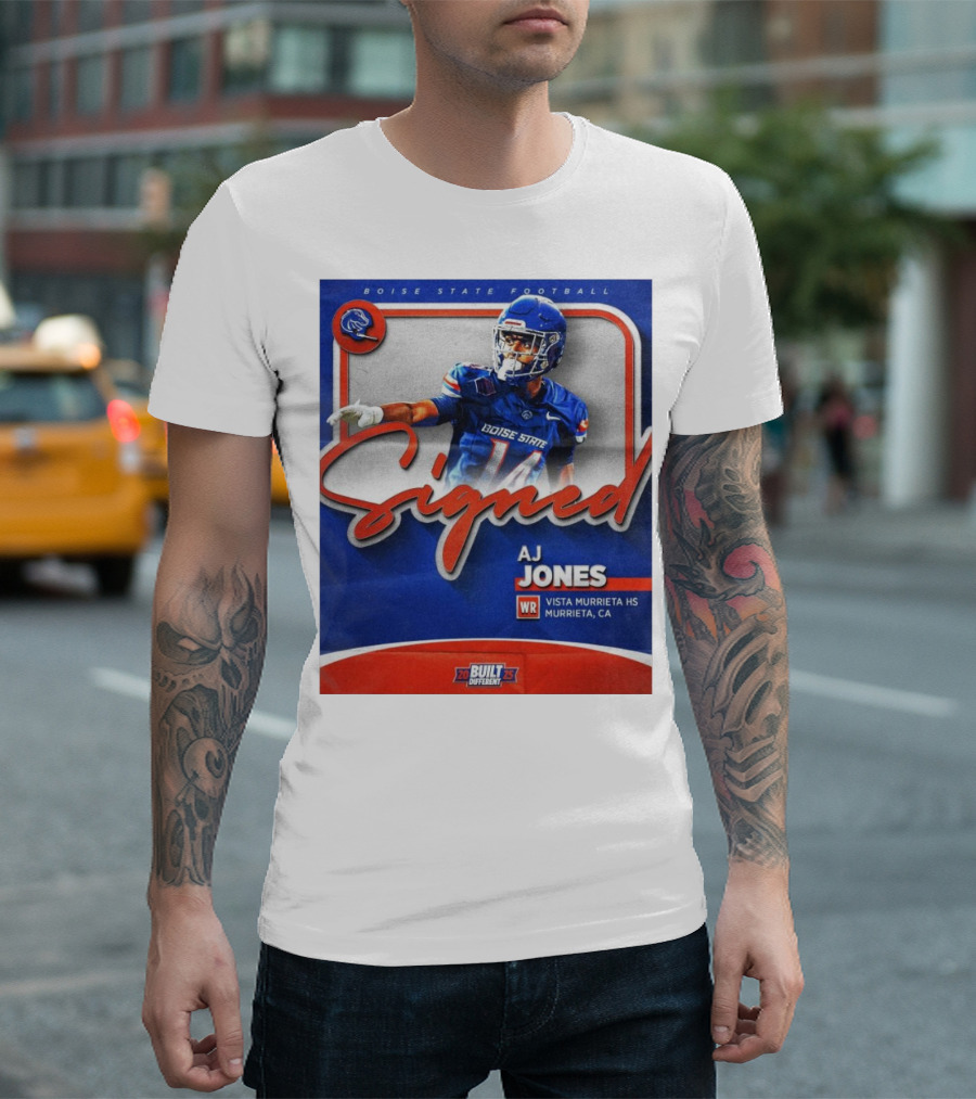 Boise State Football Signed AJ Jones WR Vista Murrieta HS Murrieta CA Built Different 2025 T-Shirt