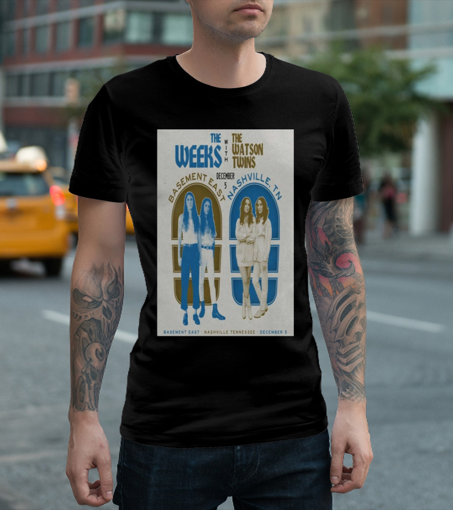 The Weeks With The Watson Twins Nashville Basement East December 5 T-Shirt
