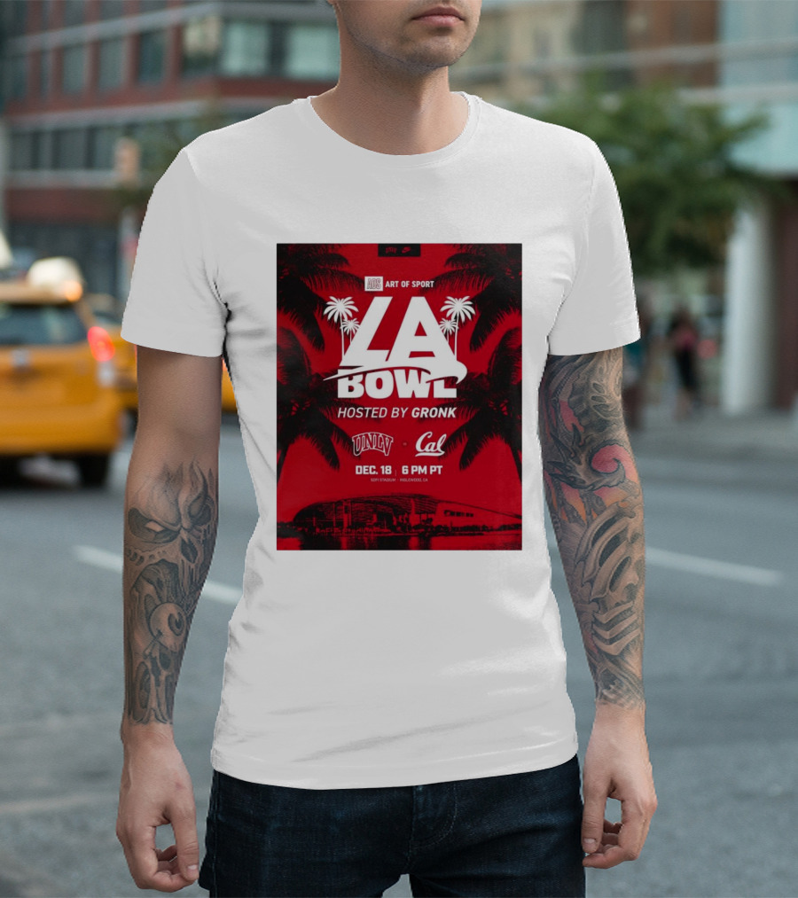 Art Of Sport LA Bowl Hosted By Gronk UNLV Vs Cal December 18 Sofi Stadium T-Shirt