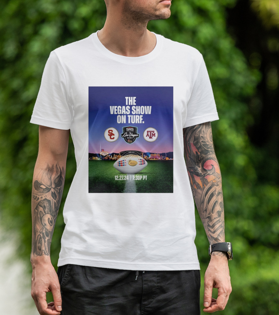 SRS Las Vegas Bowl 2024: USC Trojans Vs Texas A&M Aggies - The Vegas Show On Turf 12.27.24 7:30 PM PT T-Shirt