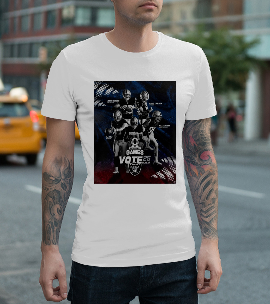 Pro Bowl Games Vote 25 Raiders AJ Cole Brock Bowers Daniel Carlson Robert Spillane Maxx Crosby T-Shirt