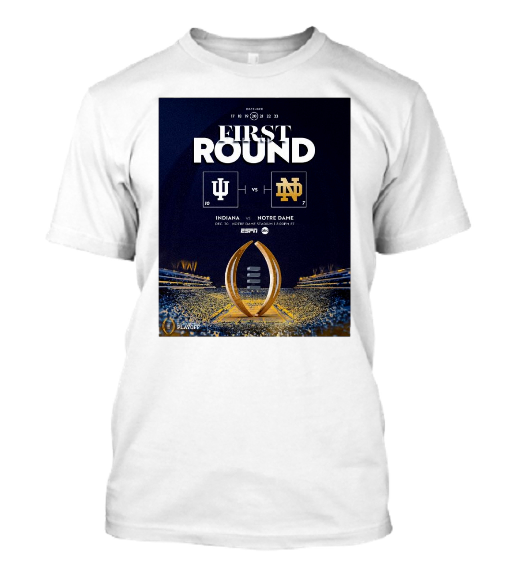Indiana Hoosiers Vs Notre Dame Fighting Irish Dec 20 First Round Notre Dame Stadium ESPN College Football Playoff T-Shirt