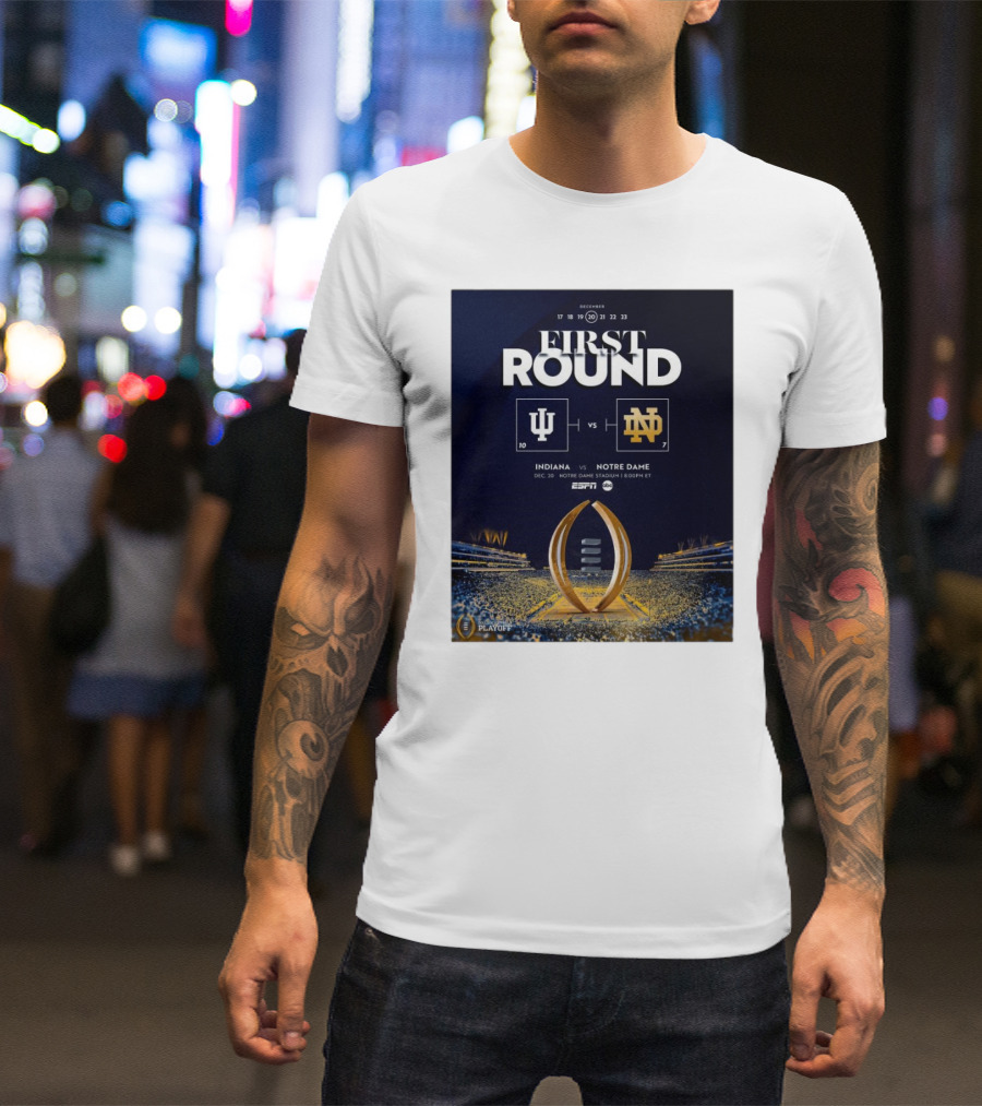 Indiana Hoosiers Vs Notre Dame Fighting Irish Dec 20 First Round Notre Dame Stadium ESPN College Football Playoff T-Shirt