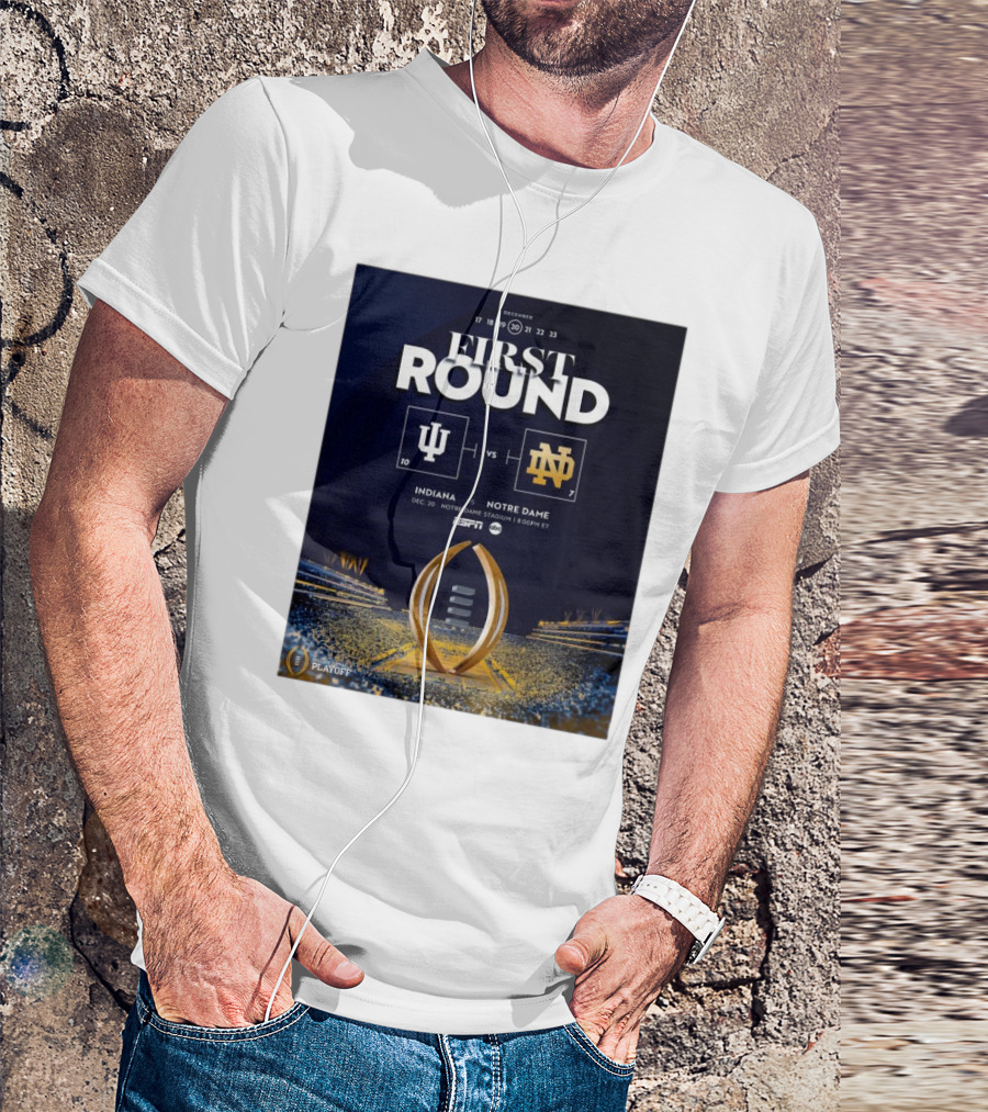 Indiana Hoosiers Vs Notre Dame Fighting Irish Dec 20 First Round Notre Dame Stadium ESPN College Football Playoff T-Shirt