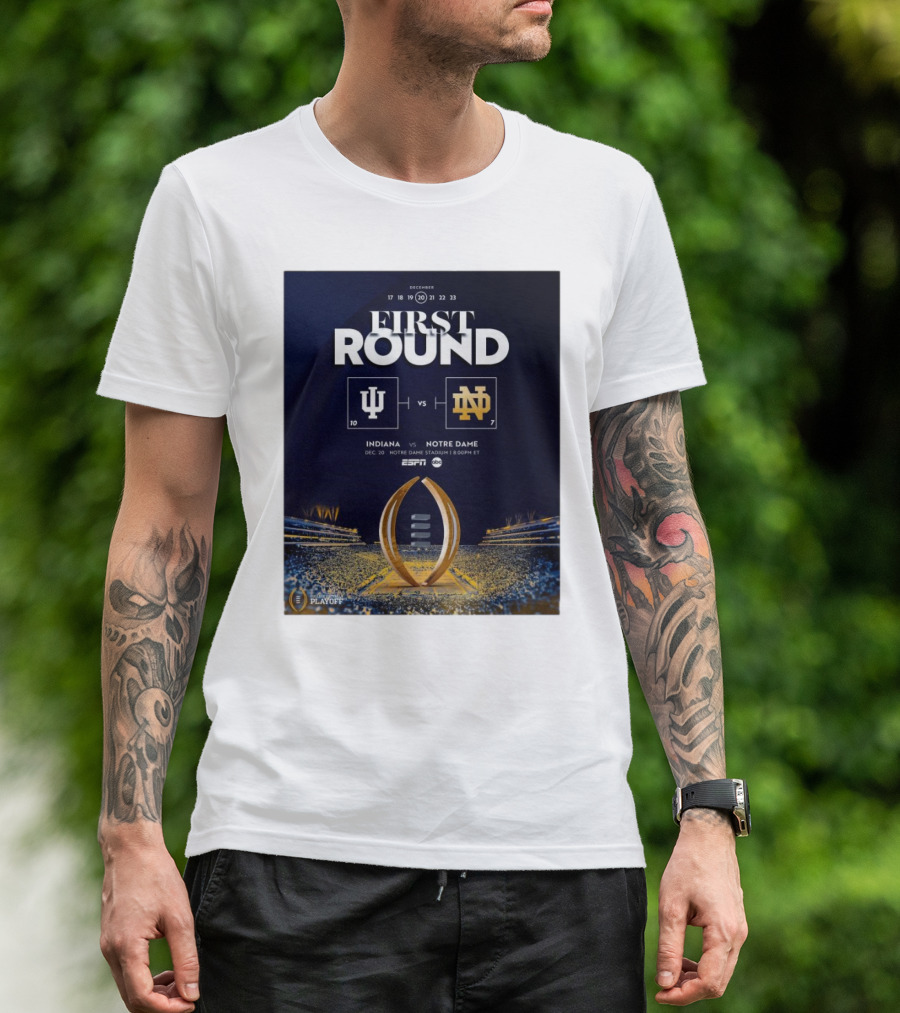 Indiana Hoosiers Vs Notre Dame Fighting Irish Dec 20 First Round Notre Dame Stadium ESPN College Football Playoff T-Shirt