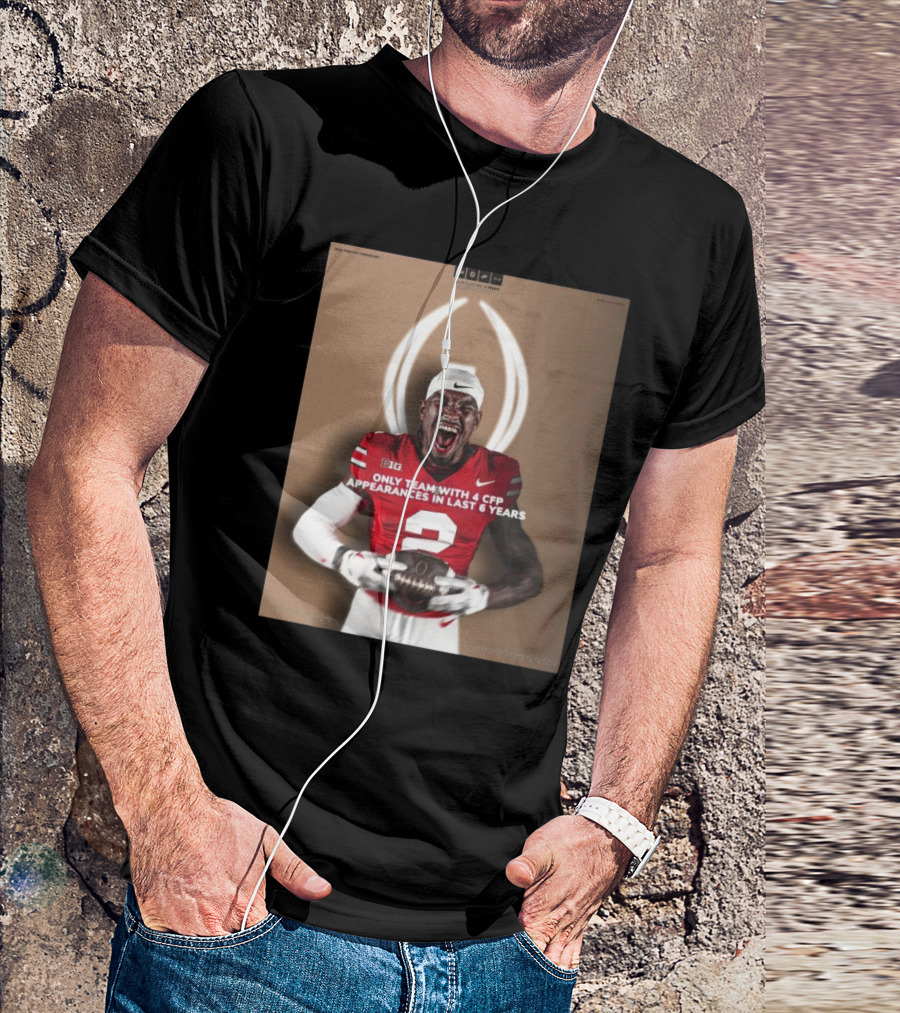 Emeka Egbuka Ohio State Buckeyes Only Team With 4 CFP Appearances In Last 6 Years Iconic CFP Championship Visuals T-Shirt
