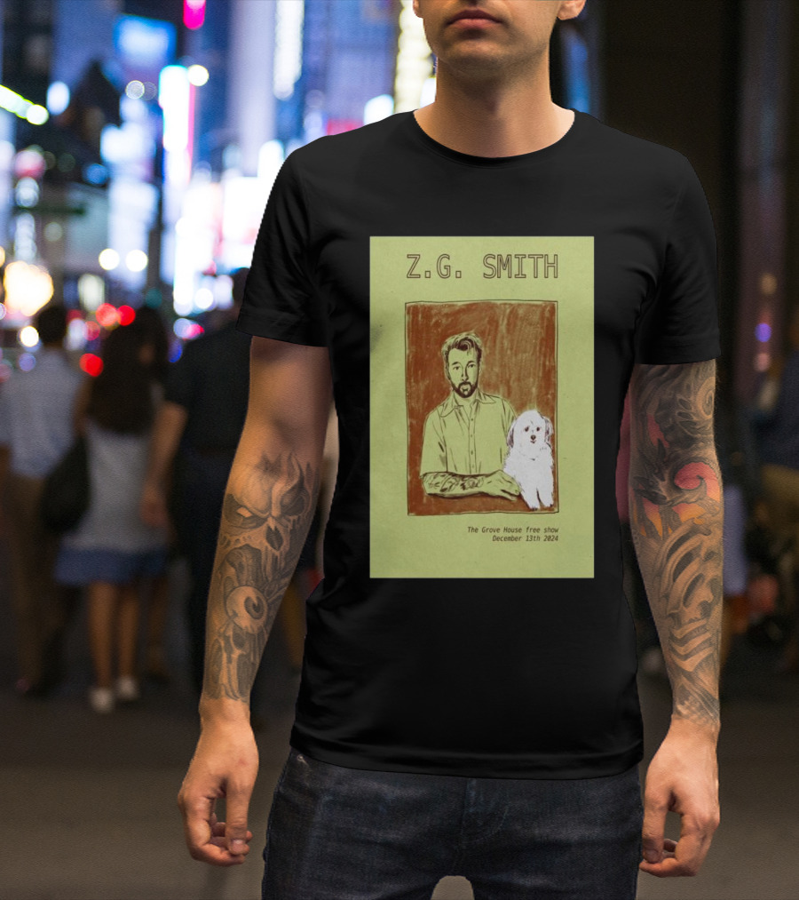 Z.G Smith The Grove House Free Show December 13th T-Shirt