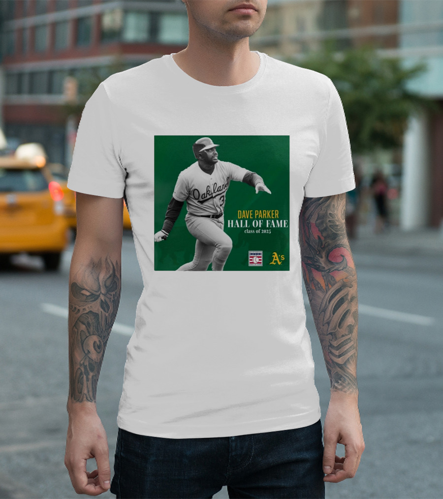 Oakland Athletics Dave Parker Hall Of Fame Class Of 2025 National Baseball A's T-Shirt