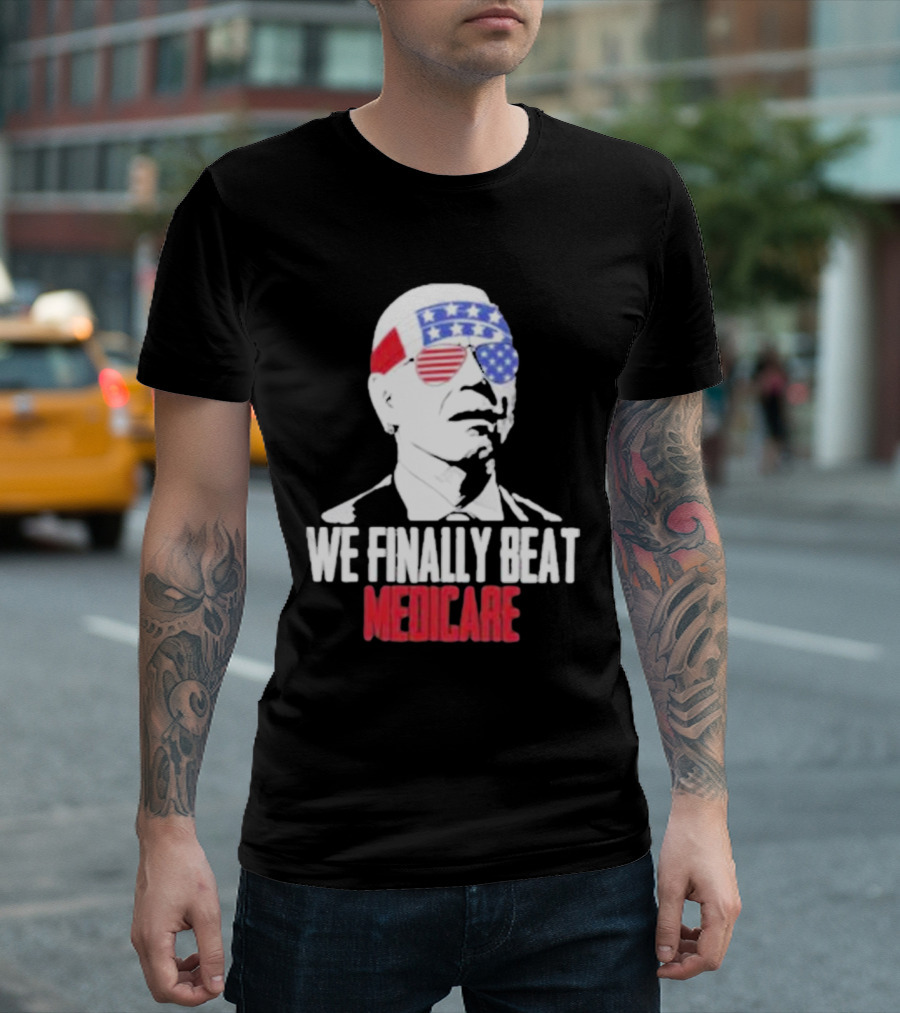 4th Of July We Finally Beat Medicare Biden Wearing USA Flag Glasses T-Shirt