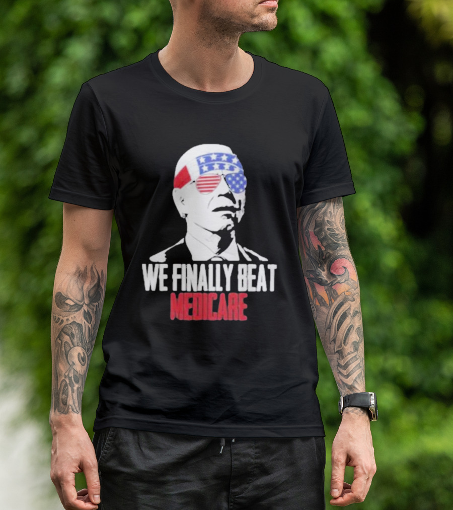4th Of July We Finally Beat Medicare Biden Wearing USA Flag Glasses T-Shirt