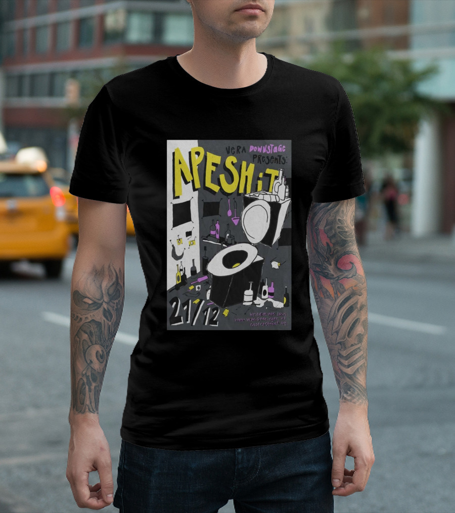 Vera Downstage Presents Apesh It December 21 2024 Groningen Netherlands Toilet-Themed Event T-Shirt