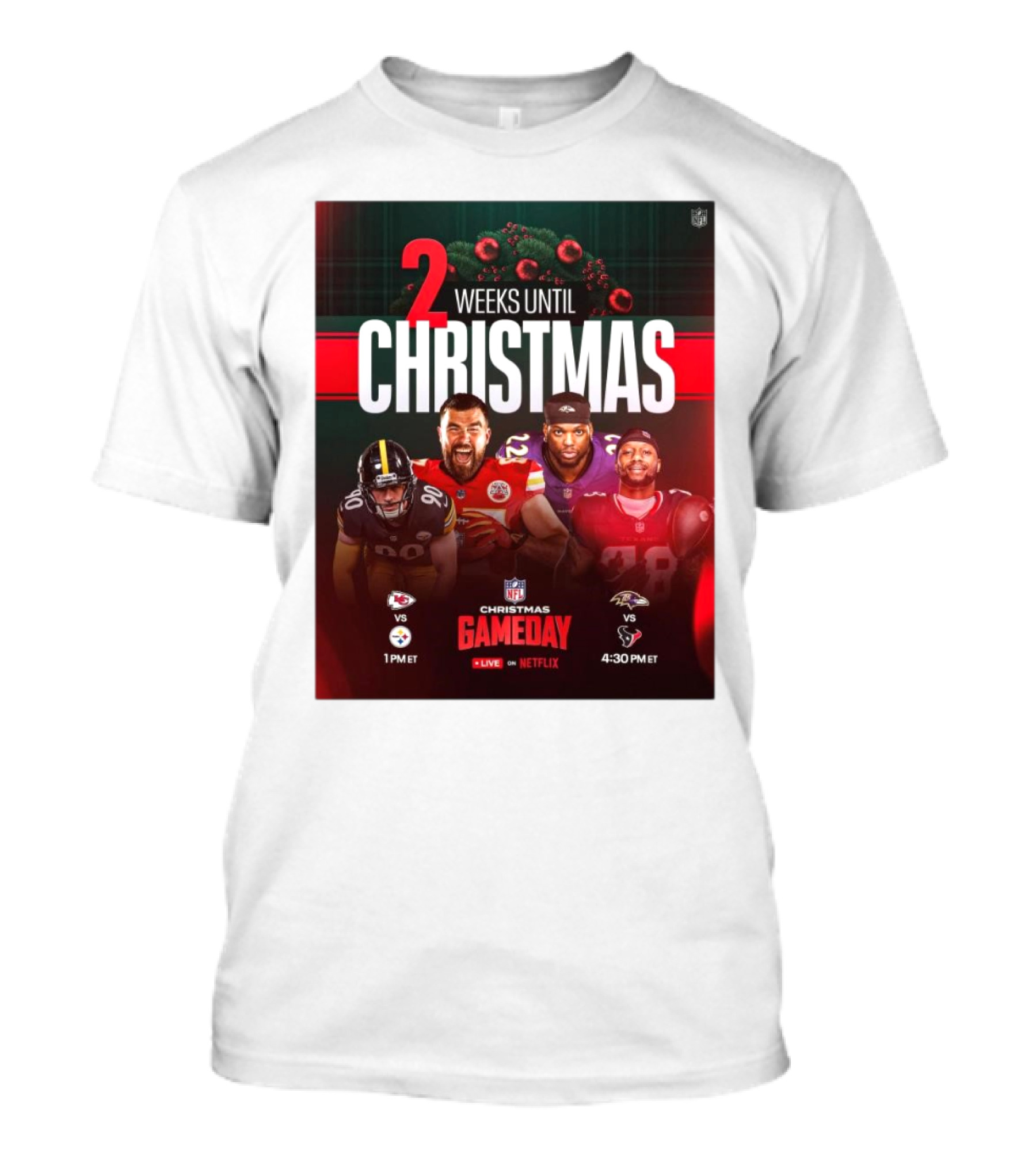 2 Weeks Until Christmas NFL Gameday Chiefs Vs Steelers Ravens Vs Texans T-Shirt