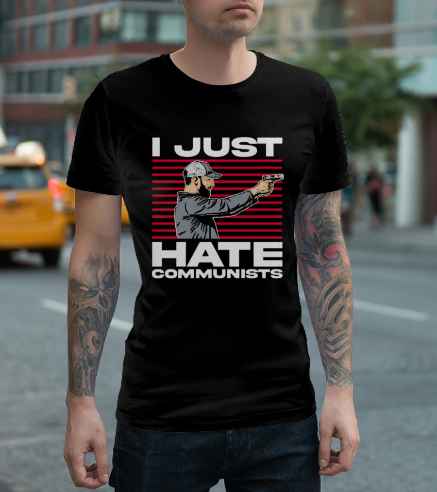 Olegriersy I Just Hate Communists The Kirk Minihane Show Shooter T-Shirt