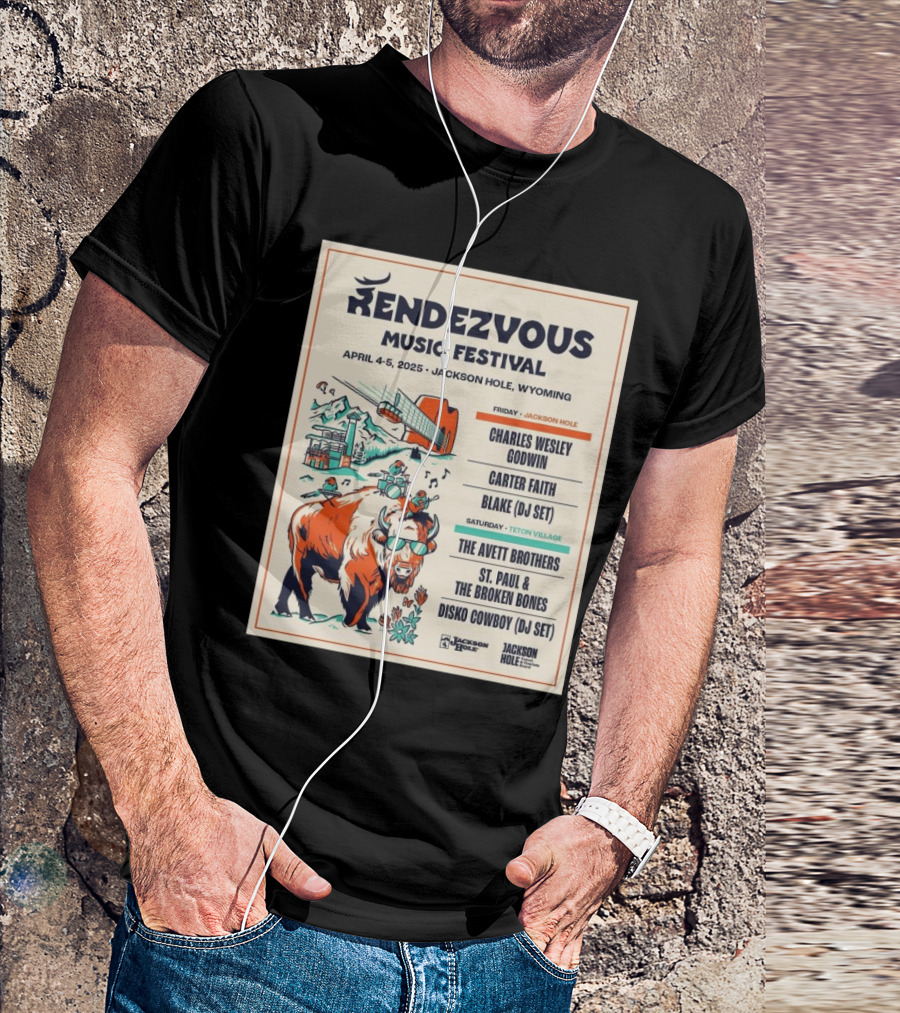 Rendezvous Music Festival April 4-5 2025 Jackson Hole Wyoming Charles Wesley Godwin Carter Faith Blake DJ Set Avett Brothers St. Paul Broken Bones Disko Cowboy Teton Village T-Shirt