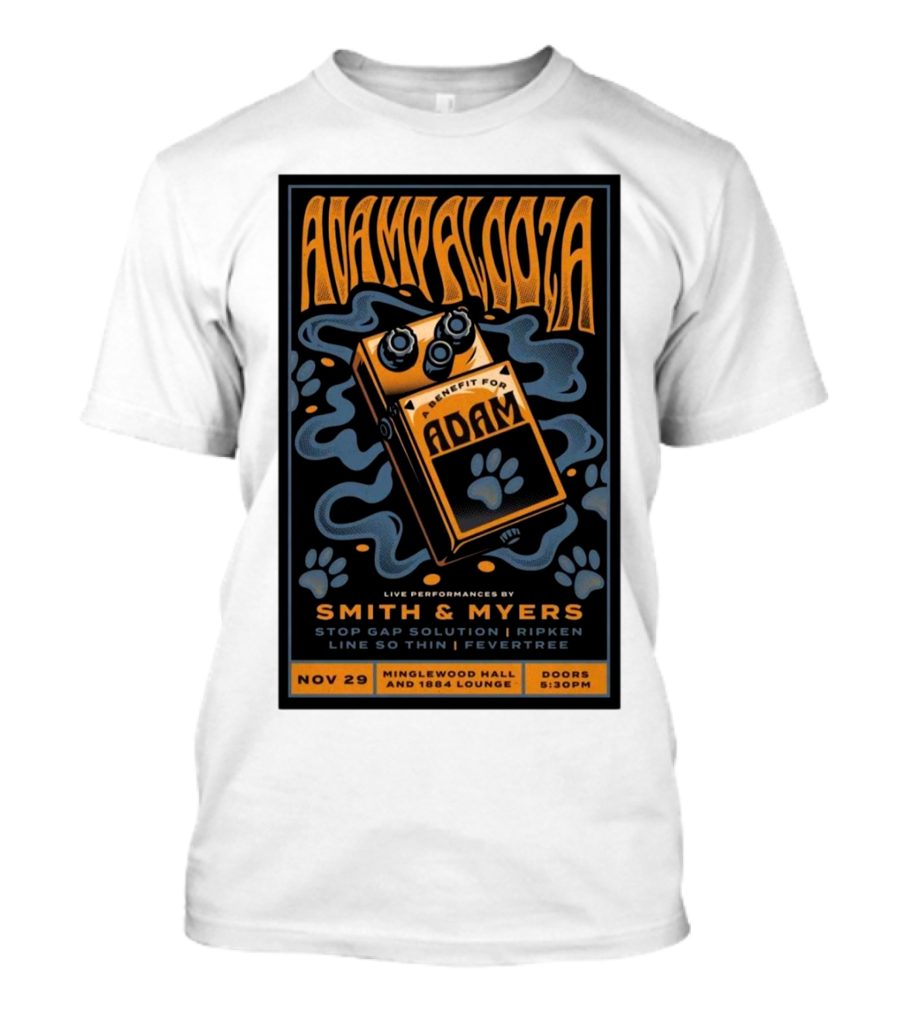 Adampalooza Benefit For Adam November 29 Minglewood Hall Live Performances Smith And Myers Stop Gap Solution Ripken Line So Thin Fever Tree T-Shirt