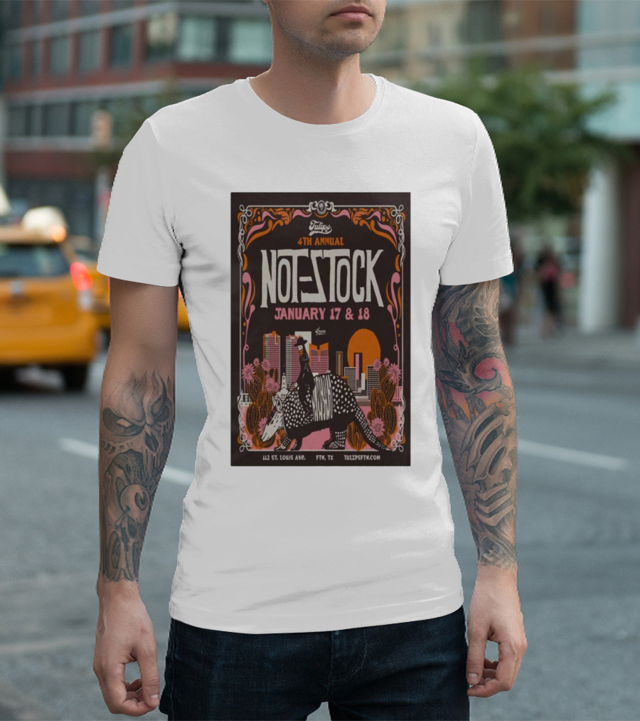 Tulips 4th Annual Not-Stock January 17 And 18 2025 FTM TX 112 St. Louis Ave T-Shirt