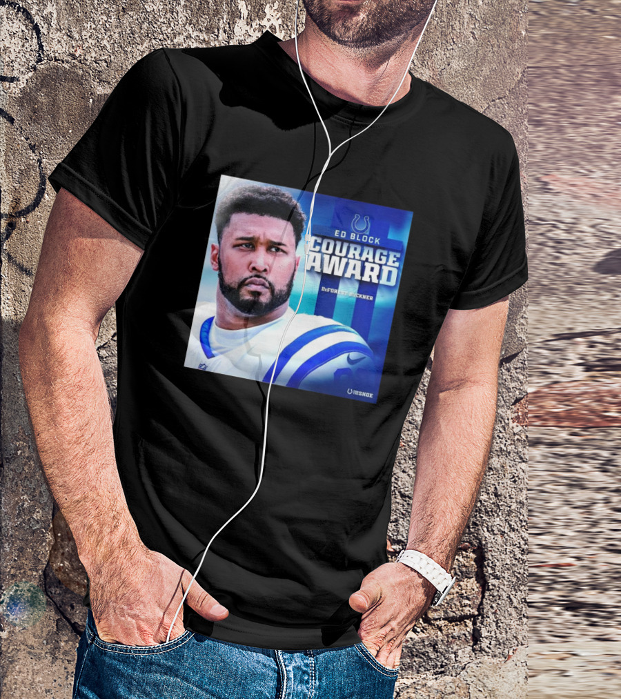 Ed Block Courage Award DeForest Buckner Indianapolis Colts For The Shoe T-Shirt