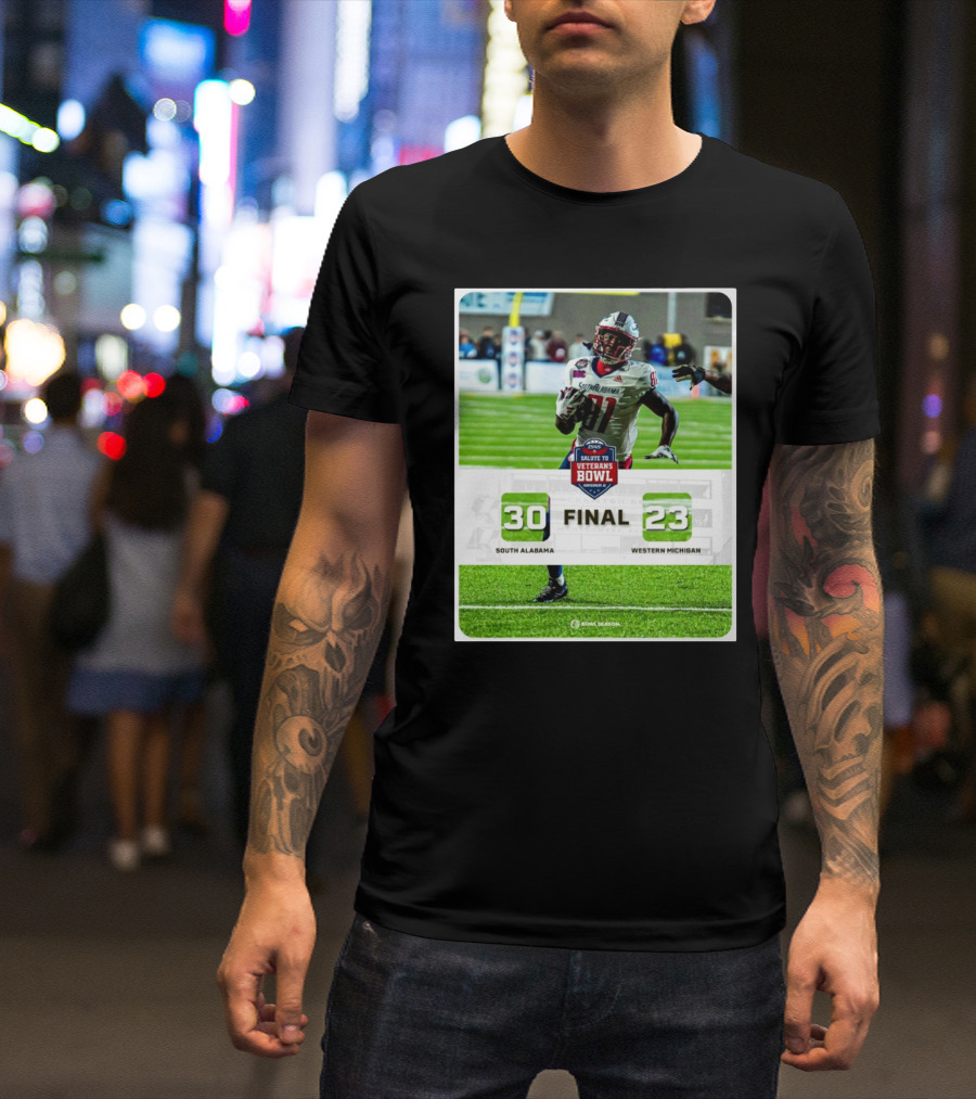 Final Score 30-23 South Alabama Jaguars Vs Western Michigan Broncos 2024 IS4S Salute To Veterans Bowl T-Shirt
