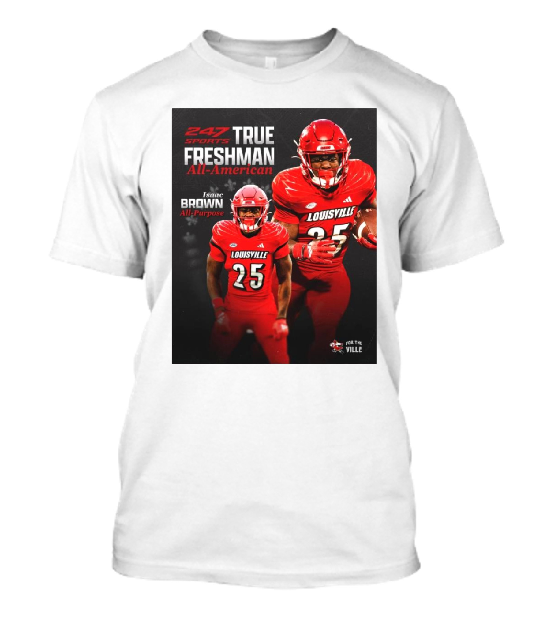 247 Sports True Freshman All-American Louisville Cardinals Isaac Brown All-Purpose For The Ville T-Shirt