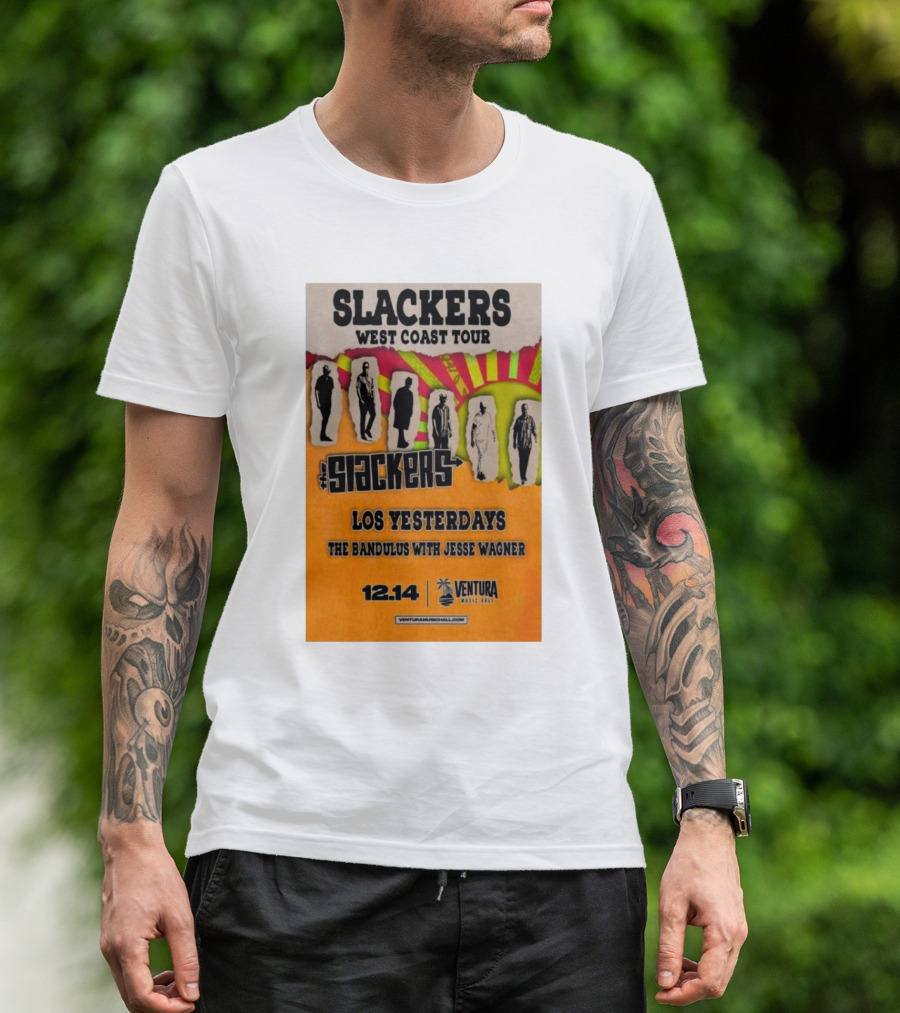 Slackers West Coast Tour Ventura Music Hall Dec 14 2024 Los Yesterdays The Bandulus Jesse Wagner T-Shirt