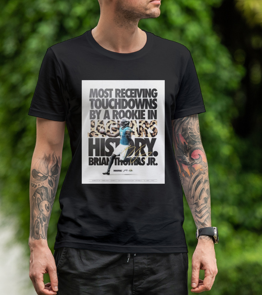 Most Receiving Touchdowns By A Rookie In Jaguars History Brian Thomas Jr T-Shirt