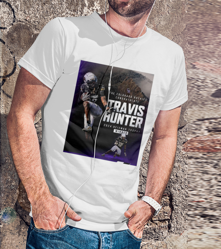 The Colorado Rockies Congratulate Travis Hunter 2024 Heisman Trophy Winner T-Shirt