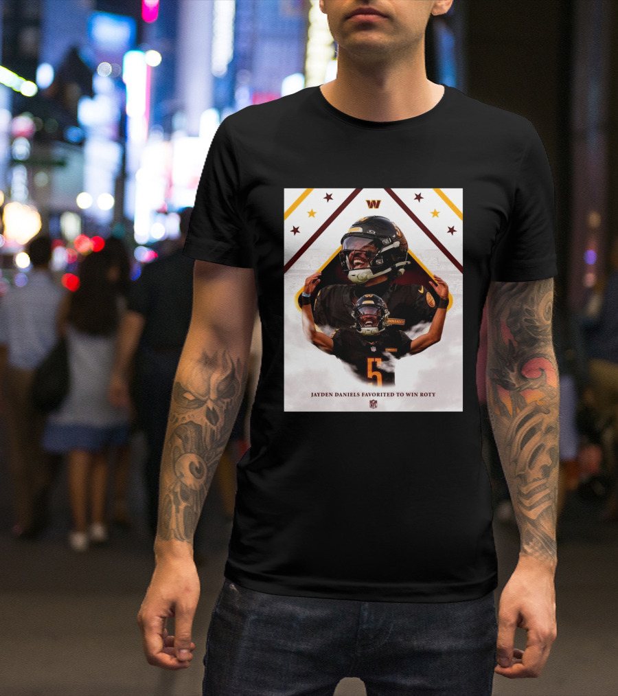 Jayden Daniels Favorited To Win ROTY Washington Commanders NFL T-Shirt