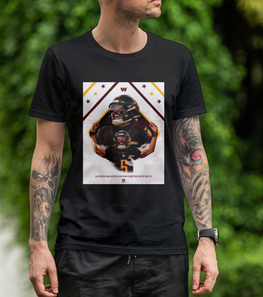 Jayden Daniels Favorited To Win ROTY Washington Commanders NFL T-Shirt