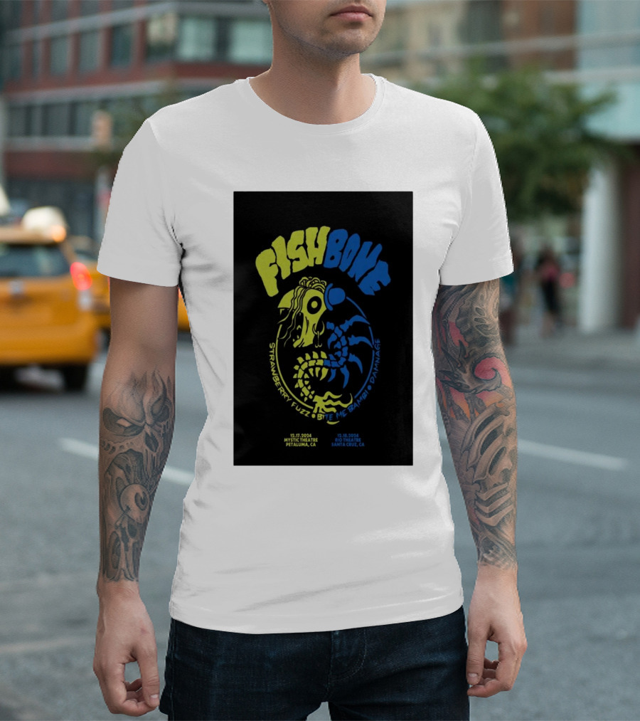 FISHBONE Strawberry Fuzz Bite Me Bambi D'Mange Dec 17 2024 Petaluma CA Dec 18 2024 Santa Cruz CA T-Shirt