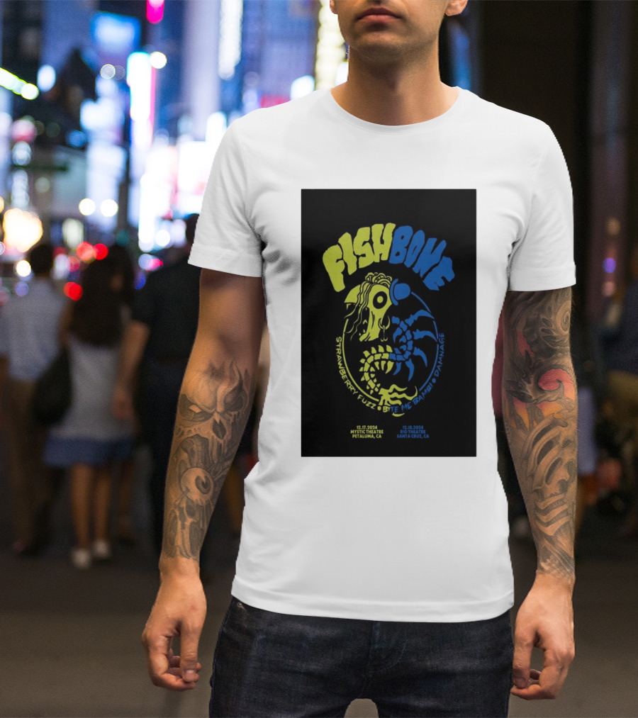 FISHBONE Strawberry Fuzz Bite Me Bambi D'Mange Dec 17 2024 Petaluma CA Dec 18 2024 Santa Cruz CA T-Shirt