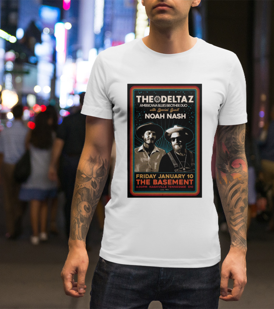 The Deltaz Americana Blues Brother Duo With Noah Nash January 10 The Basement Nashville 2025 T-Shirt