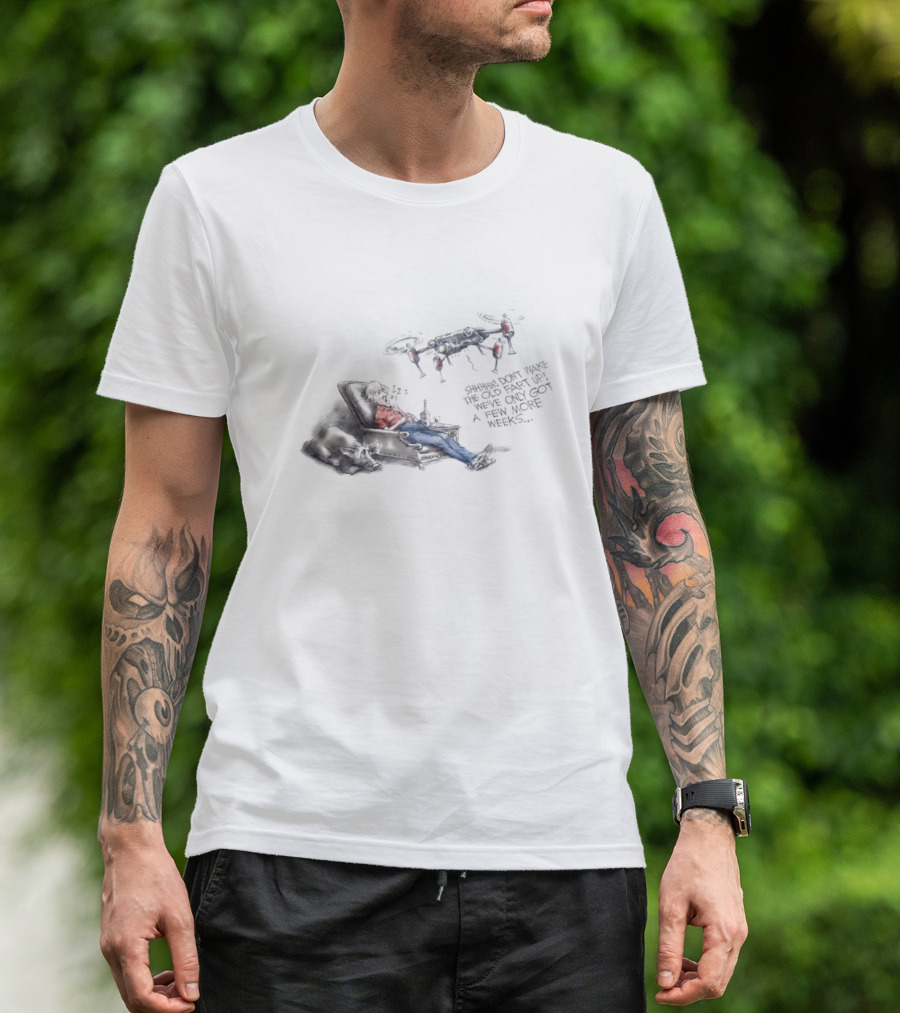 Shhhhh Don’t Wake The Old Fart Up With Drone Mischief And Relaxation T-Shirt