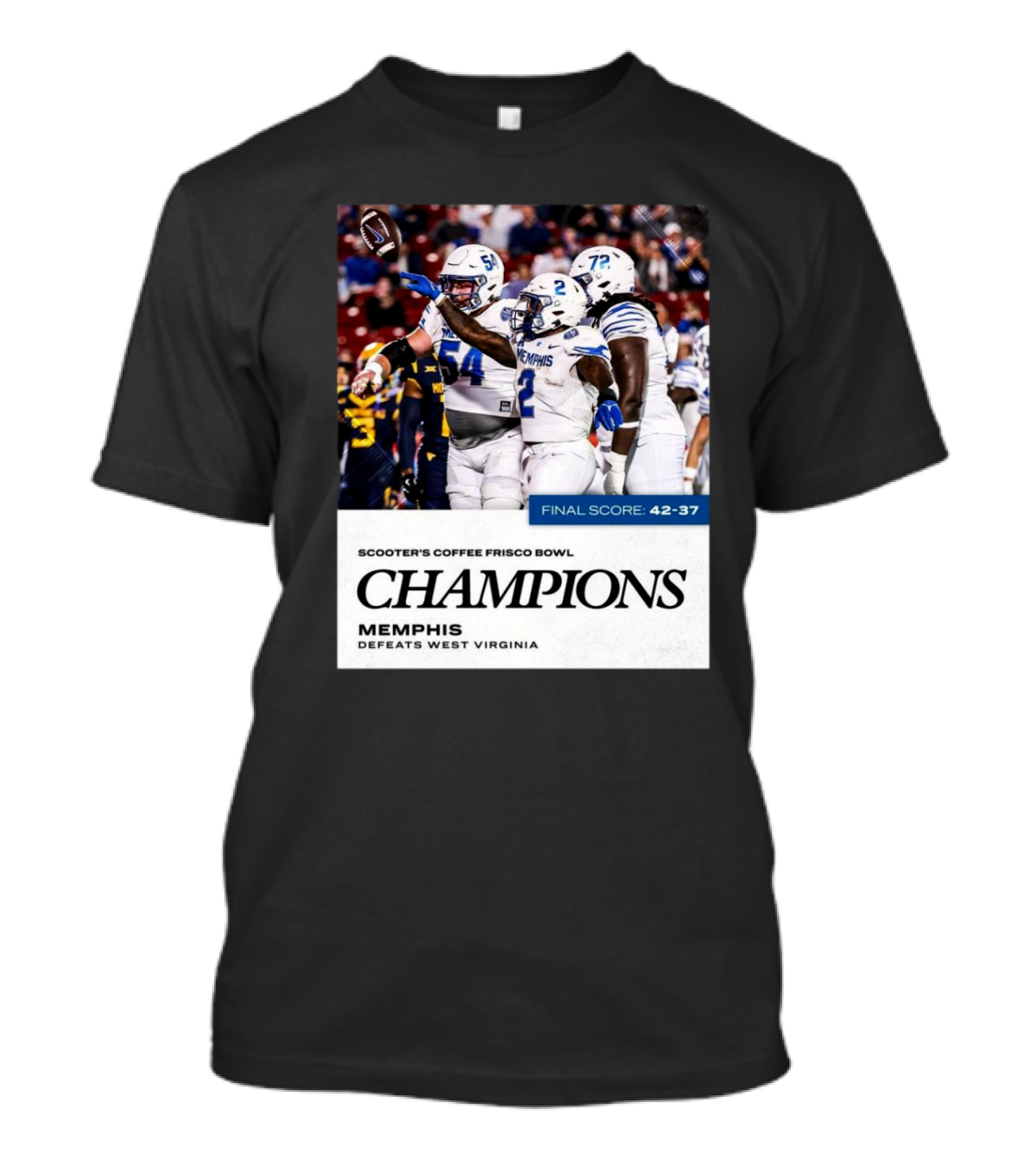 Scooter's Coffee Frisco Bowl Champions Memphis Defeats West Virginia Final Score 42-37 T-Shirt