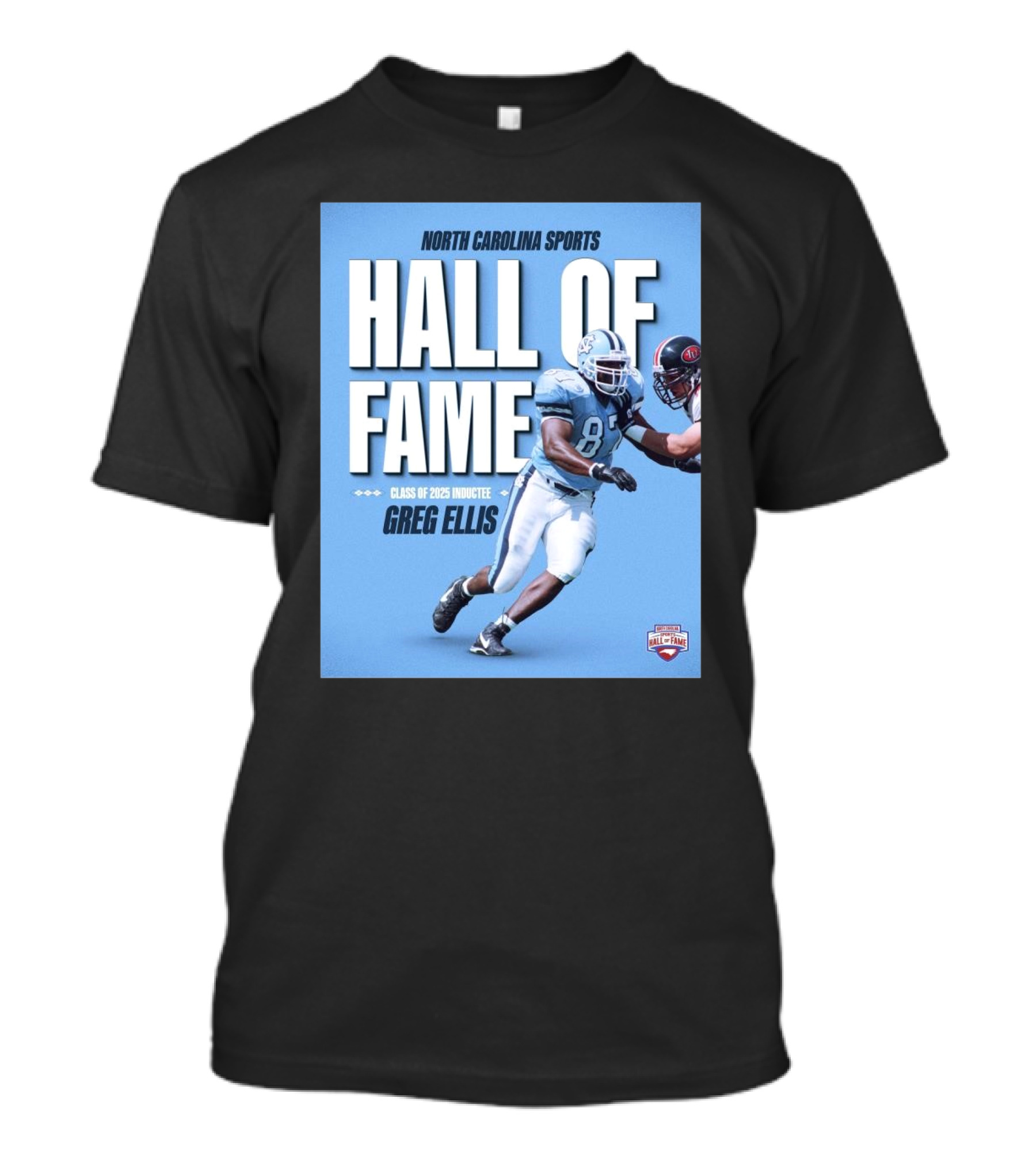 North Carolina Sports Hall Of Fame Class Of 2025 Inductee Greg Ellis T-Shirt