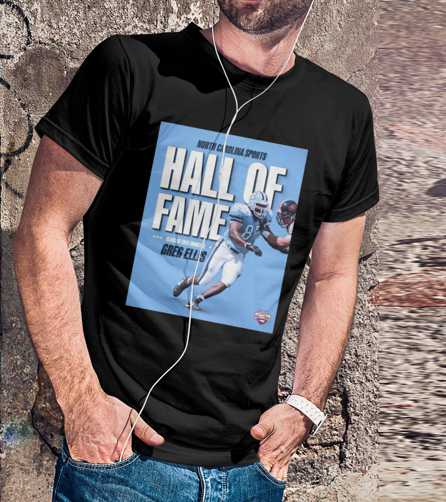 North Carolina Sports Hall Of Fame Class Of 2025 Inductee Greg Ellis T-Shirt