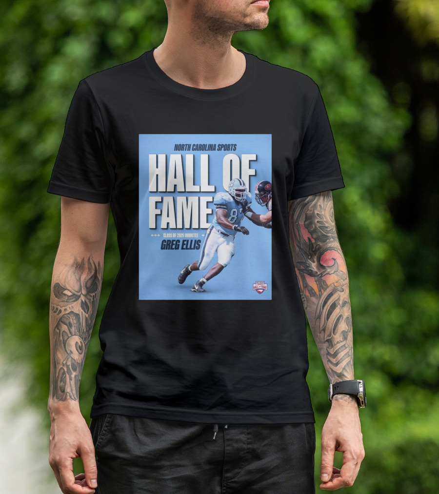 North Carolina Sports Hall Of Fame Class Of 2025 Inductee Greg Ellis T-Shirt