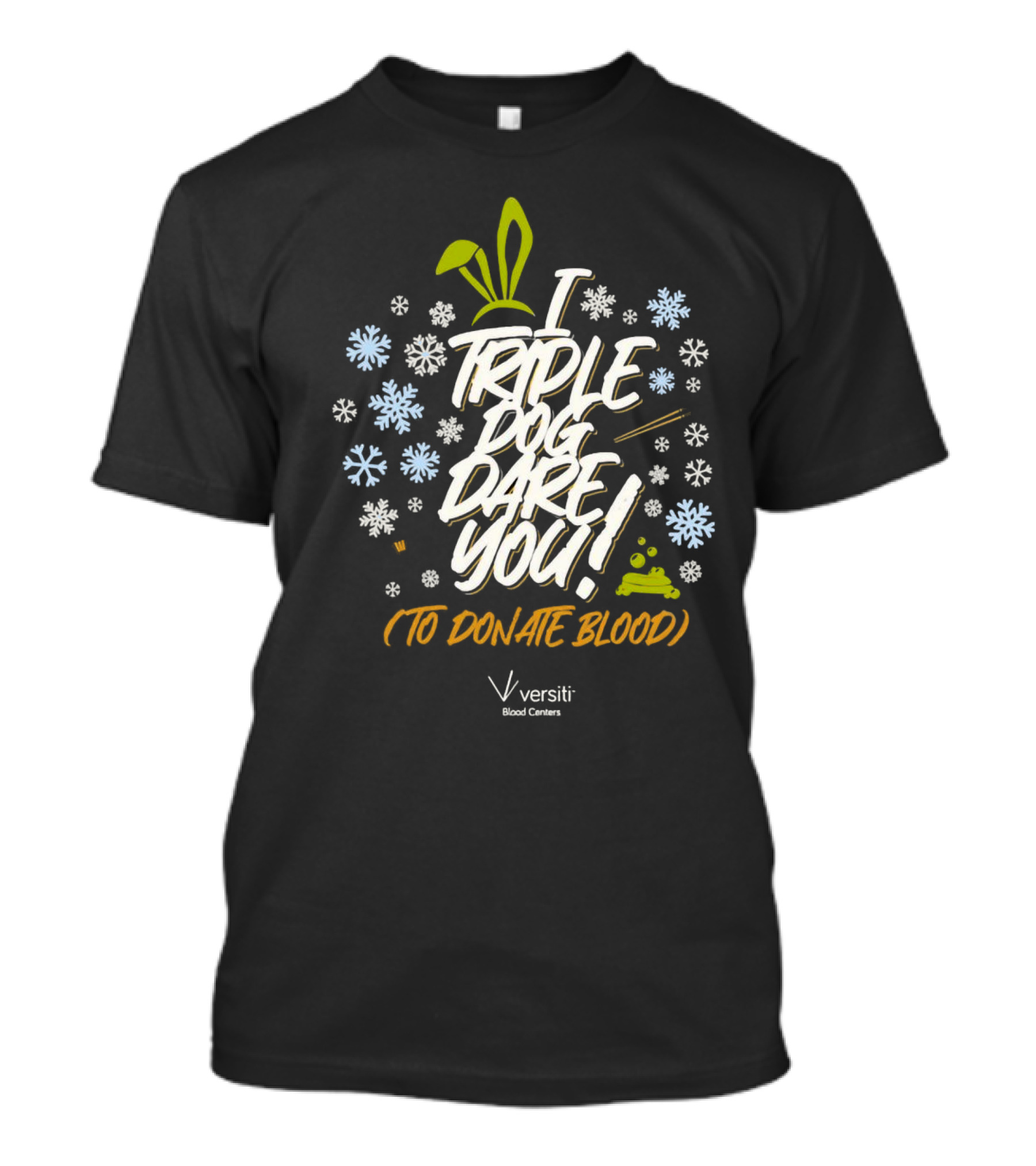 I Triple Dog Dare You To Donate Blood Christmas 2024 Holiday Versiti Blood Centers T-Shirt