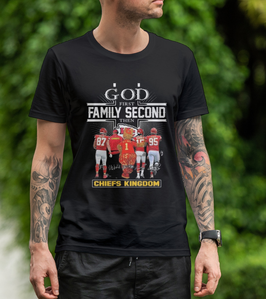 Kansas City Chiefs God First Family Second Then Chiefs Kingdom Kelce Mahomes Henne Mascot Signatures T-Shirt