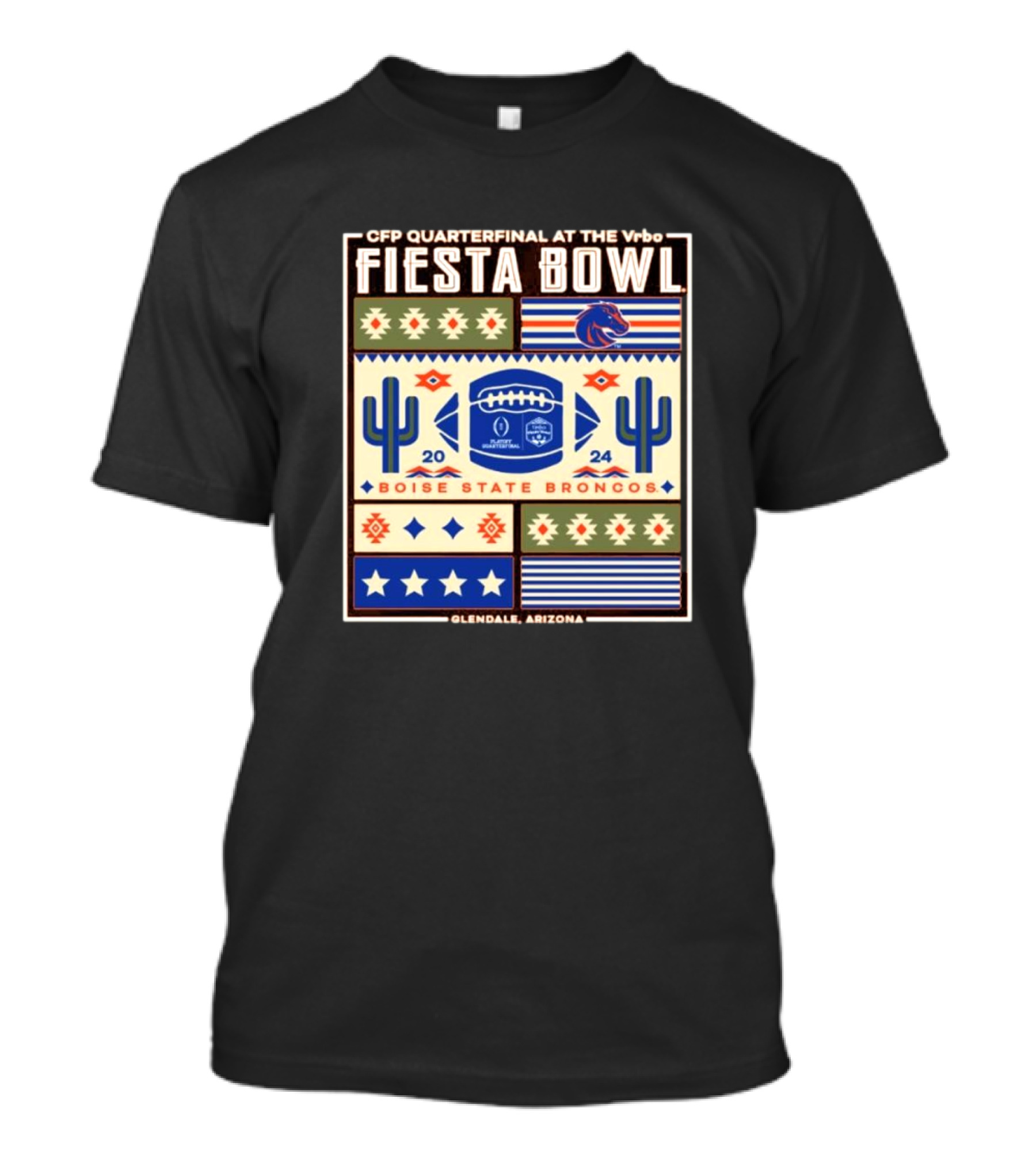 CFP Quarterfinal At The Vrbo Fiesta Bowl Boise State Broncos 2024 Glendale Arizona T-Shirt