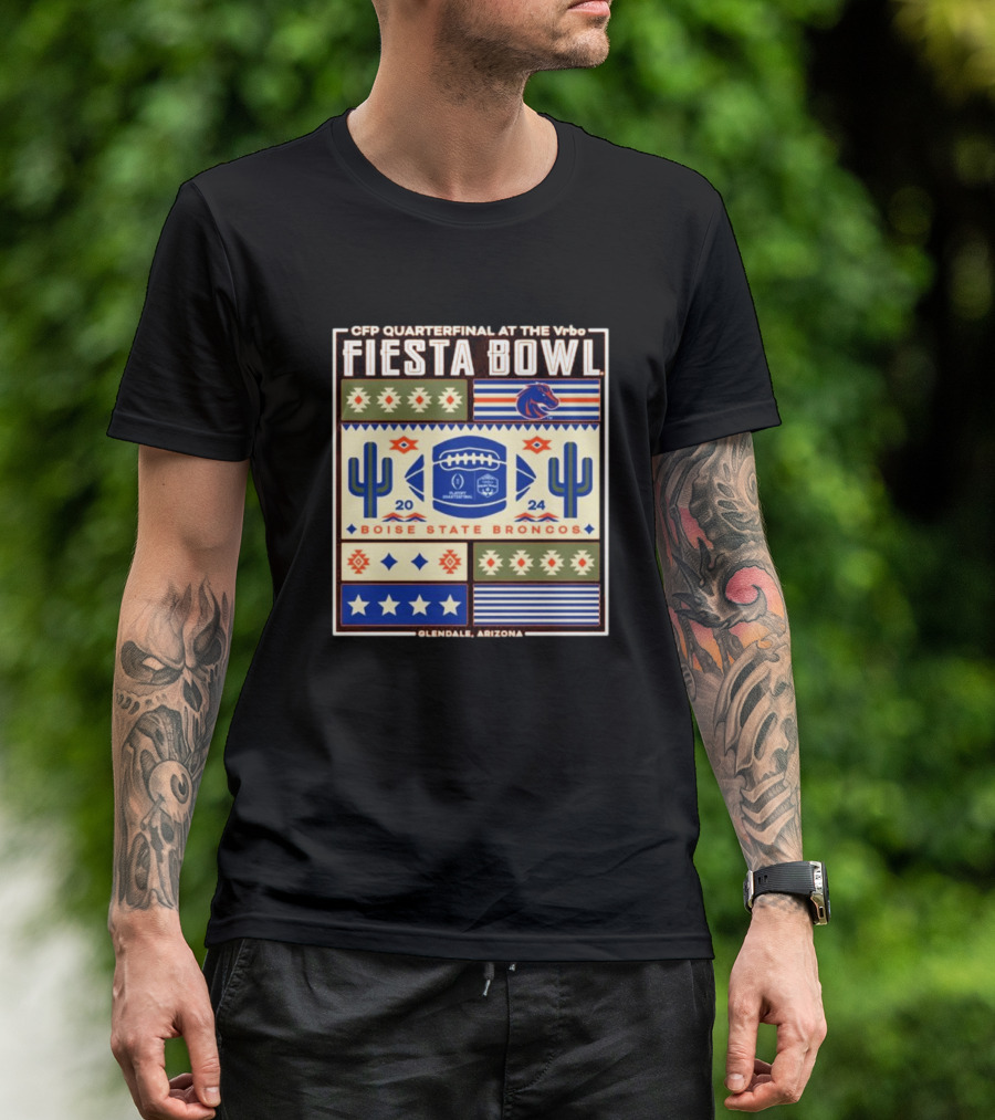 CFP Quarterfinal At The Vrbo Fiesta Bowl Boise State Broncos 2024 Glendale Arizona T-Shirt