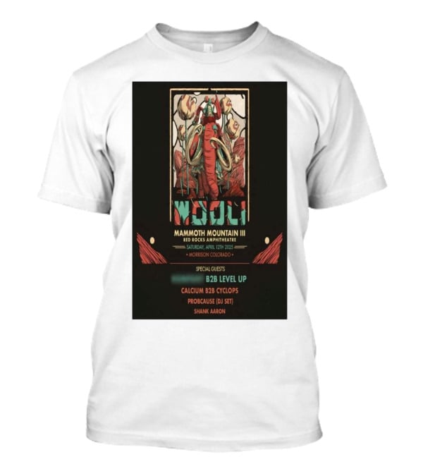 Wooli Mammoth Mountain III Red Rocks Amphitheatre Morrison CO April 12 2025 Special Guests B2B Level Up Calcium Cyclops ProbCause Shank Aaron T-Shirt