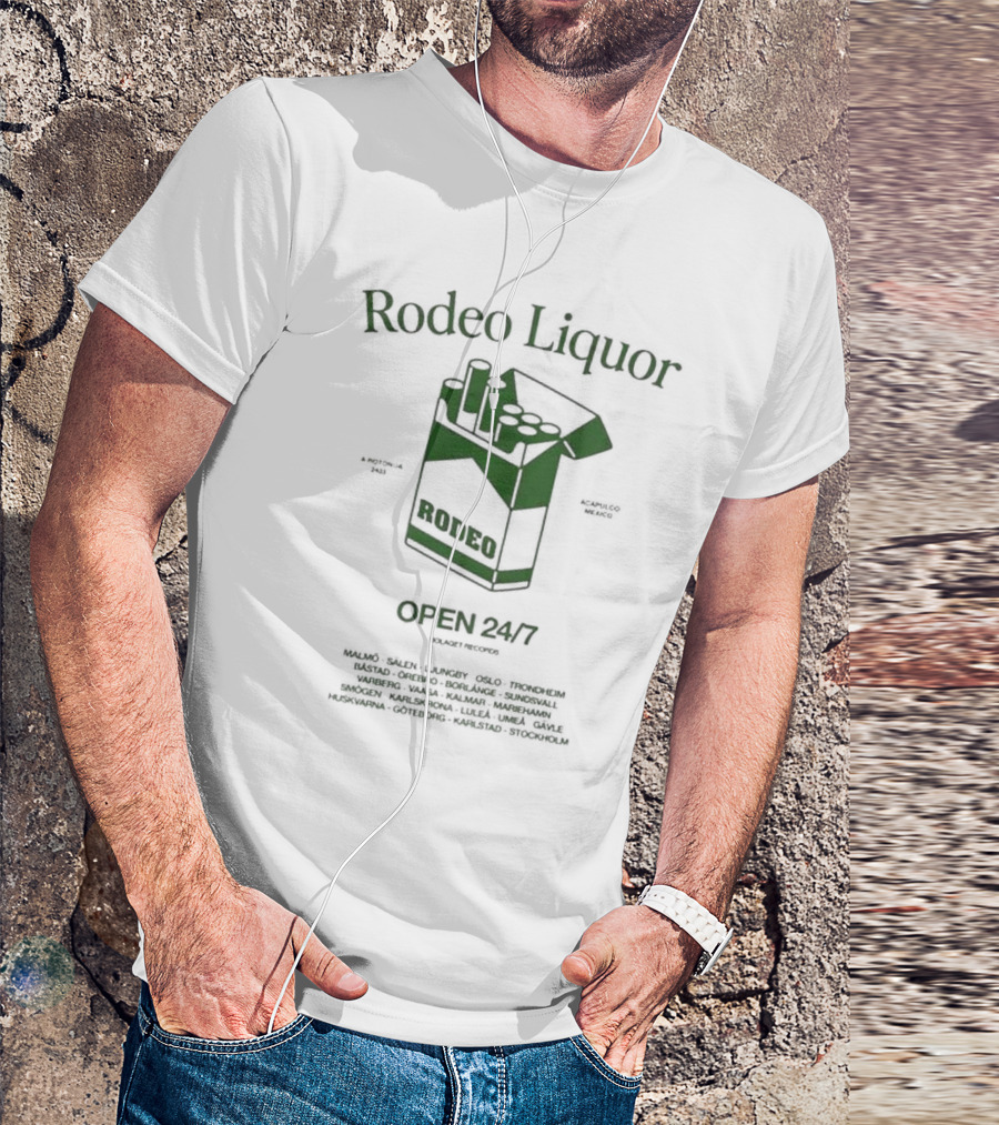 Rodeo Liquor Open 24/7 Stockholm Malmö Oslo Trondheim Mexico T-Shirt