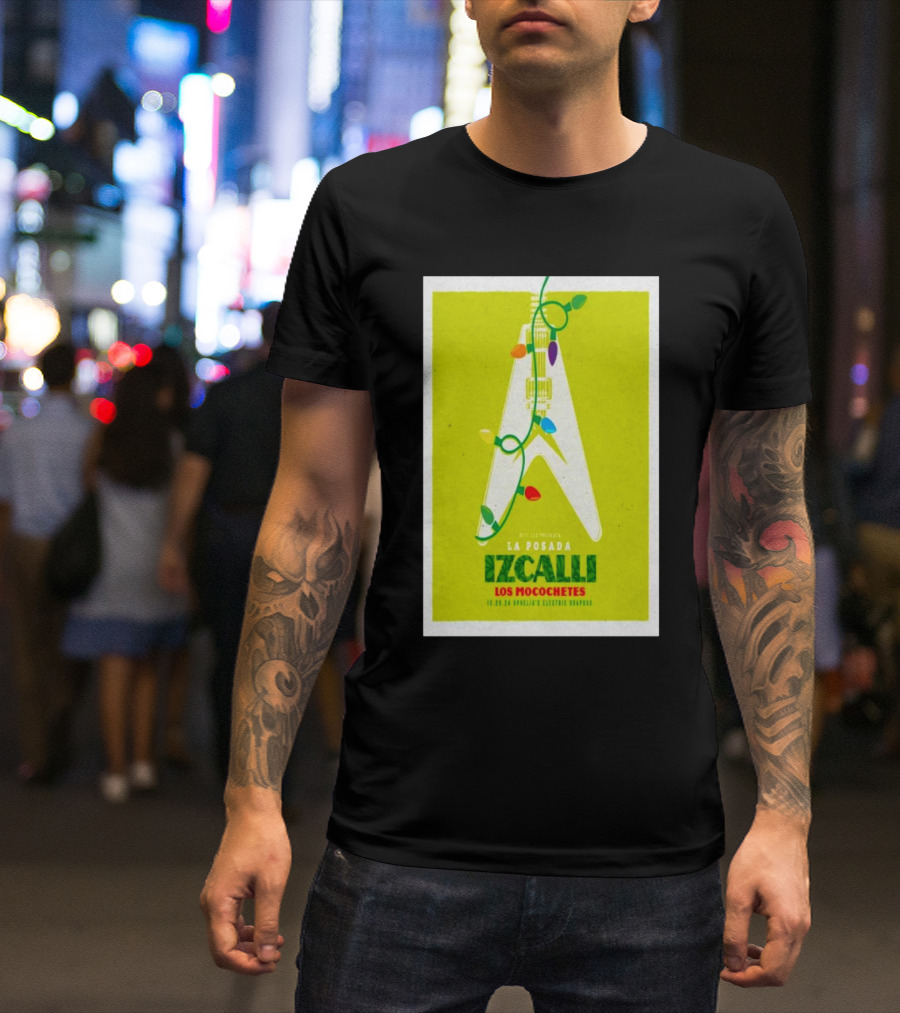 La Posada Izcalli Concert With Los Mocochetes Dec 20 2024 Ophelia's Electric Soapbox Denver CO Guitar Lights T-Shirt