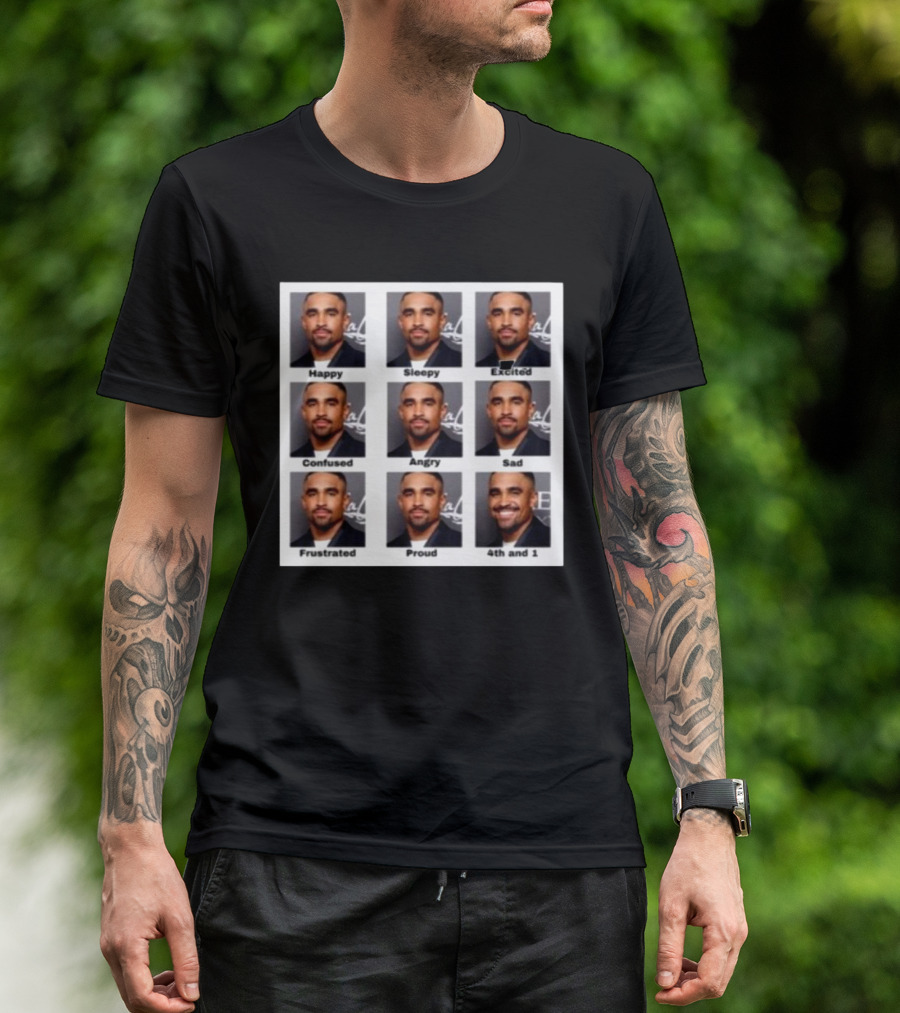 Jalen Hurts Emotional Faces: Happy, Sleepy, Excited, Confused, Angry, Sad, Frustrated, Proud, 4th And 1 T-Shirt