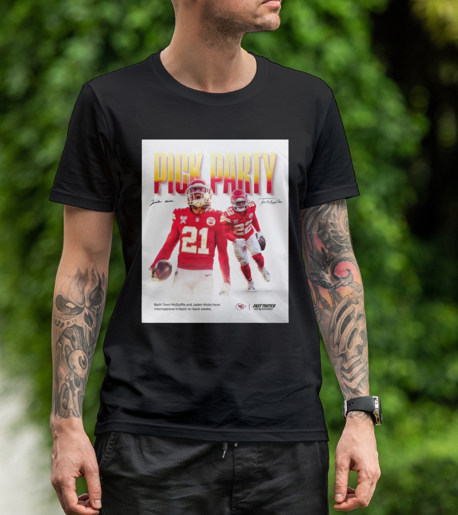Kansas City Chiefs Pick Party Trent McDuffie Jaden Hicks Interceptions Back-to-Back Weeks Signature T-Shirt