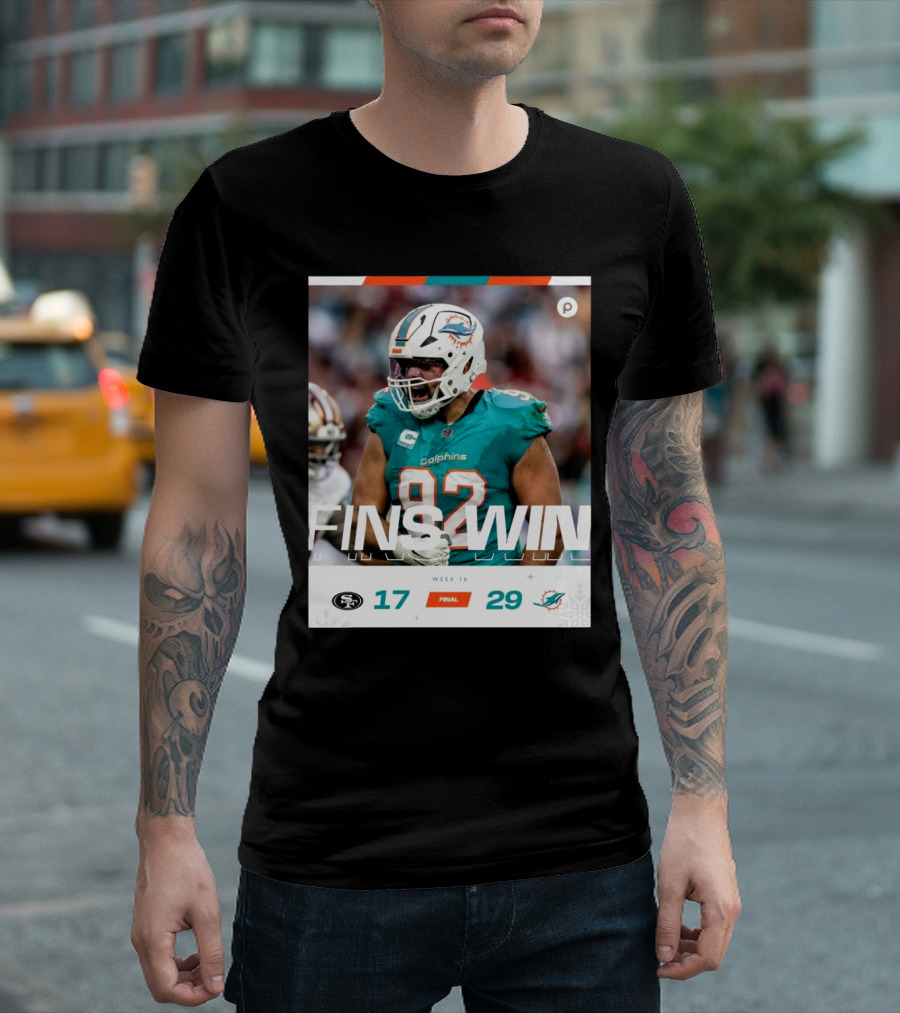 Fins Win Week 16 Miami Dolphins 29-17 Victory Over San Francisco 49ers T-Shirt