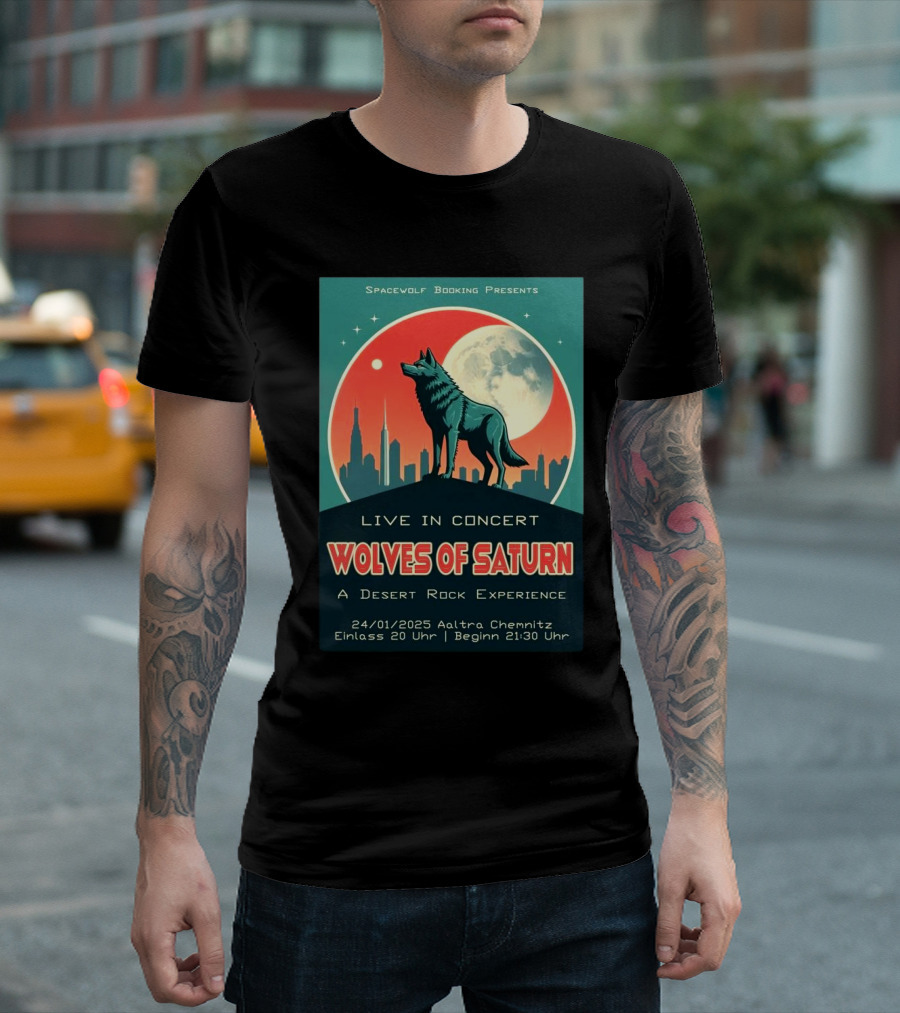 Wolves Of Saturn Live In Concert A Desert Rock Experience Presented By Spacewolf Booking 2025 Aaltra Chemnitz T-Shirt
